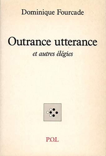 OUTRANCE UTTERANCE, de Fourcade | portada del libro