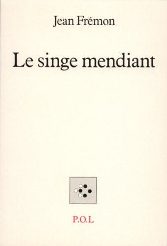 SINGE MENDIANT, de Frémon | portada del libro