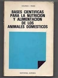 Bases cient¡ficas de la nutrición y alimentación de los animales, de CHURCH | portada del libro