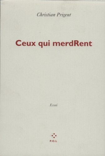 CEUX QUI MERDRENT, de Prigent | portada del libro