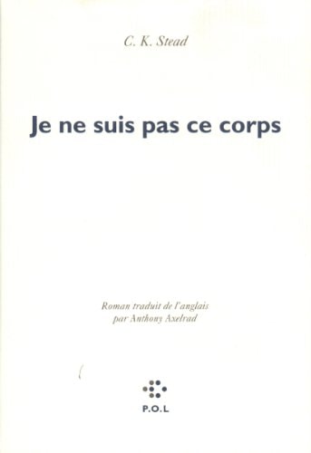 JE NE SUIS PAS CE CORPS, de Christian Karlson Stead | portada del libro