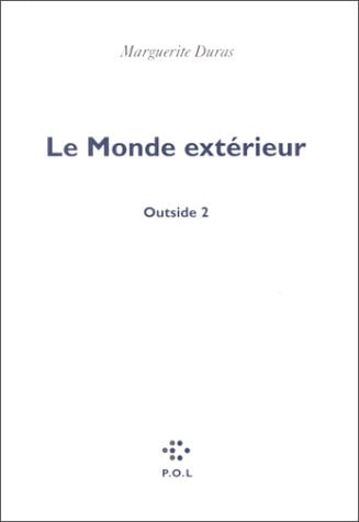 MONDE EXTERIEUR OUTSIDE 2, de DURAS | portada del libro