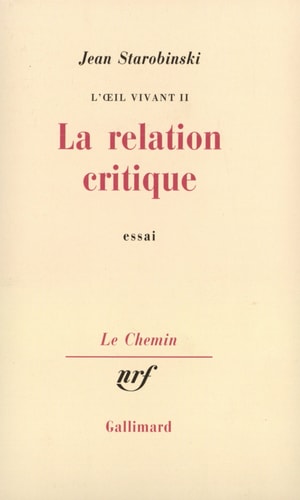 LA RELATION CRITIQUE, de Starobinski | portada del libro