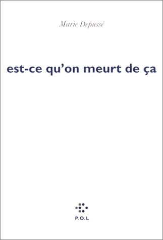 EST-CE QU'ON MEURT DE CA, de Depussé | portada del libro