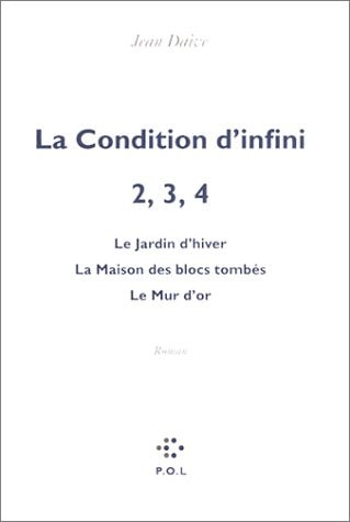 CONDITION D'INFINI 2/3/4 LE JARDIN D'HIVER LA MAISON DES BLO, de Daive | portada del libro