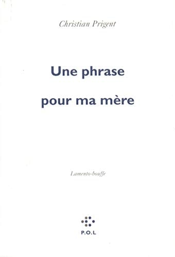 PHRASE POUR MA MERE, de Prigent | portada del libro