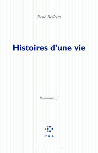 HISTOIRES D'UNE VIE REMARQUES 2, de Belletto | portada del libro