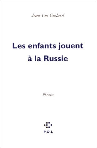 ENFANTS JOUENT A LA RUSSIE, de Godard | portada del libro