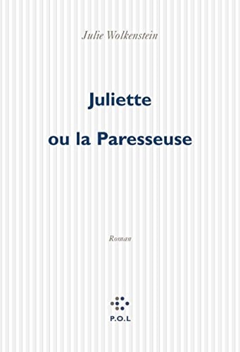 JULIETTE OU LA PARESSEUSE, de Julie Wolkenstein | portada del libro