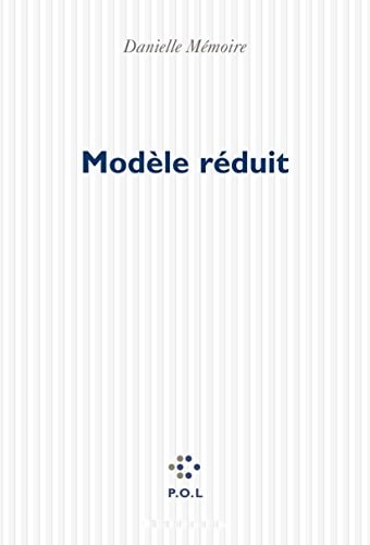 MODELE REDUIT, de Danielle Mémoire | portada del libro