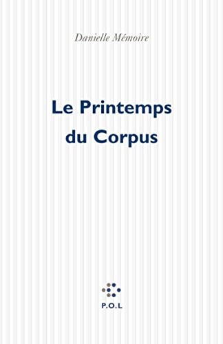 PRINTEMPS DU CORPUS, de Danielle Mémoire | portada del libro
