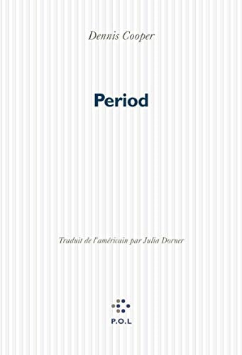 PERIOD, de Dennis Cooper | portada del libro