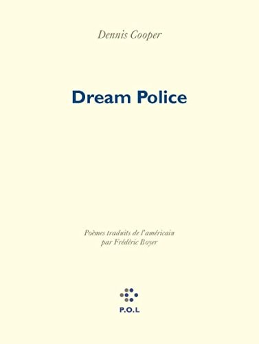 DREAM POLICE, de Dennis Cooper | portada del libro