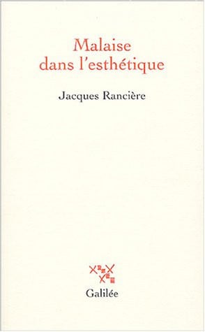 MALAISE DANS L ESTHETIQUE, de RANCIERE JACQUE | portada del libro