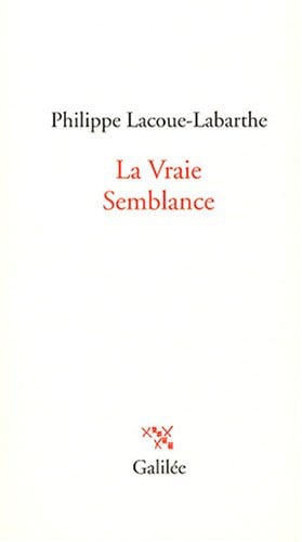 La Vraie Semblance, de LACOUE-LABARTHE | portada del libro