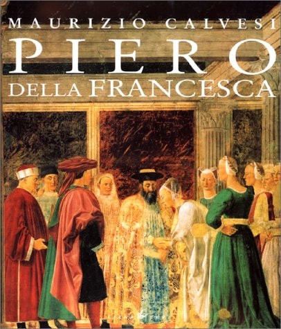 PIERO DELLA FRANCESCA, de Maurizio Calvesi | portada del libro