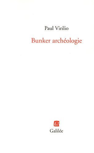 BUNKER ARCHEOLOGIE, de VIRILIO P | portada del libro