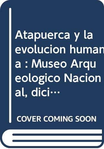 Atapuerca y la evolución humana, de ARSUAGA | portada del libro