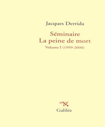 LA PEINE DE MORT VOL. 1, de DERRIDA J | portada del libro