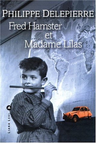 FRED HAMSTER ET MADAME LILAS, de Delepierre | portada del libro