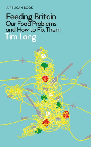 FEEDING BRITAIN, de Tim Lang | portada del libro