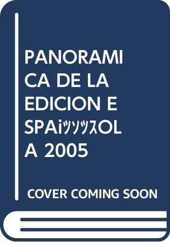 Panorámica de la edición española de libros, 2005, de ESPAÑA. SUBDIRECCION GENERAL DE PROMOCIO | portada del libro