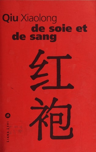 DE SOIE ET DE SANG, de Xiaolong Qiu | portada del libro