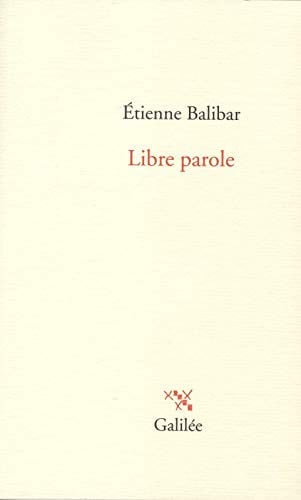 Libre parole, de BALIBAR ETIENNE | portada del libro