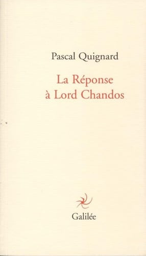 LA REPONSE A LORD CHANDOS, de QUIGNARD PASCAL | portada del libro