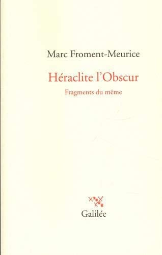 HERACLITE L'OBSCUR, de FROMENT-MEURICE | portada del libro