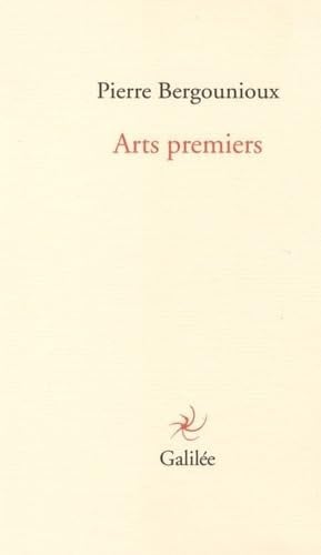 ARTS PREMIERS, de BERGOUNIOUX PIE | portada del libro