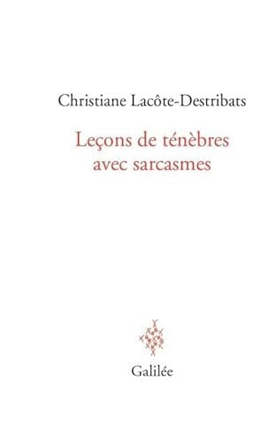 LEÇONS DE TENEBRES AVEC SARCASMES, de CHRISTIANE LACÔ | portada del libro