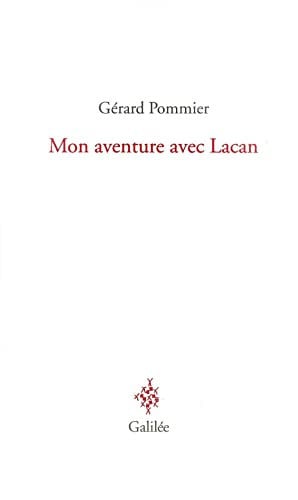 Mon aventure avec Lacan, de POMMIER GERARD | portada del libro
