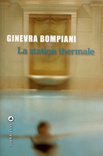 LA STATION THERMALE, de Ginevra Bompiani | portada del libro