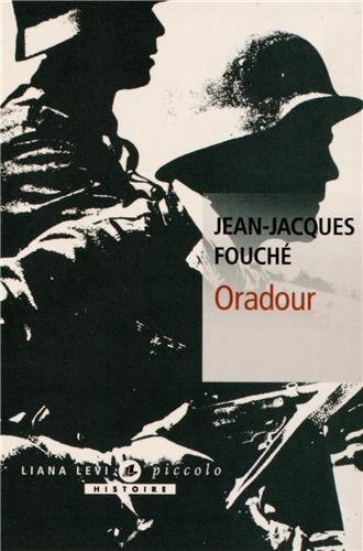 ORADOUR, de Jean-Jacques Fouché | portada del libro