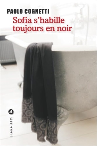 SOFIA S'HABILLE TOUJOURS EN NOIR, de Paolo Cognetti | portada del libro