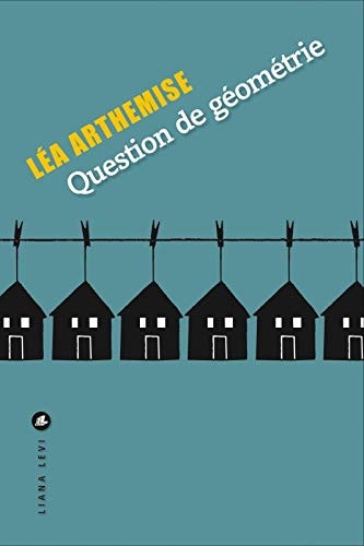 QUESTION DE GEOMETRIE, de Léa Arthemise | portada del libro