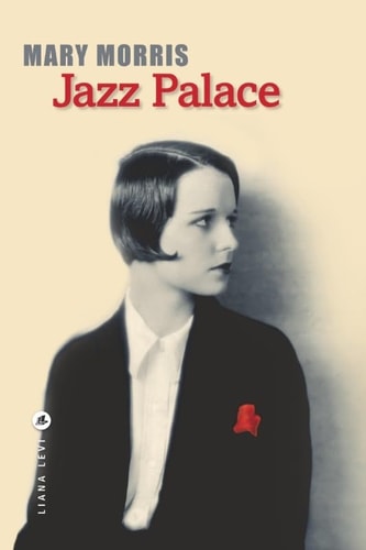 JAZZ PALACE, de Mary Morris | portada del libro
