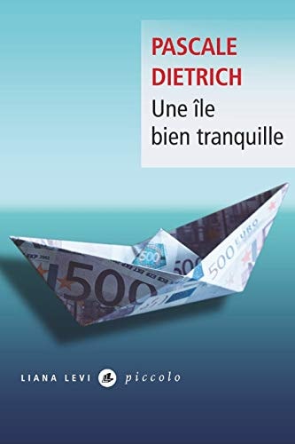 UNE ILE BIEN TRANQUILLE, de Pascale Dietrich | portada del libro