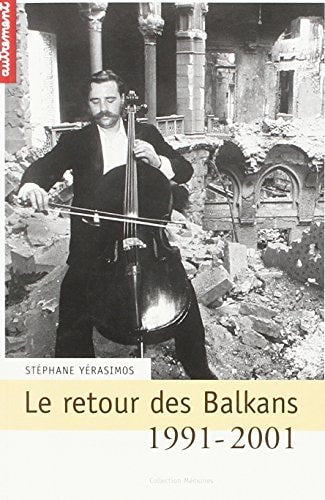 LE RETOUR DES BALKANS 1991-2001, de Yerasimos | portada del libro