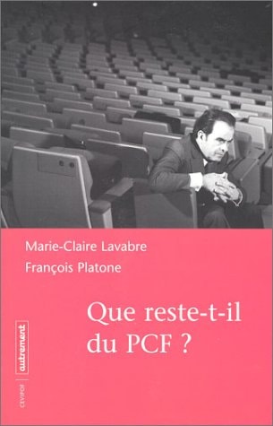 QUE RESTE-T-IL DU PCF ?, de Platone | portada del libro