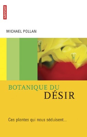 BOTANIQUE DU DESIR, de Michael Pollan | portada del libro