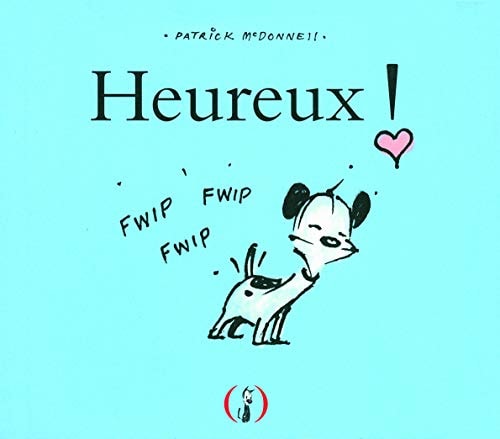 HEUREUX!, de Patrick McDonnell | portada del libro