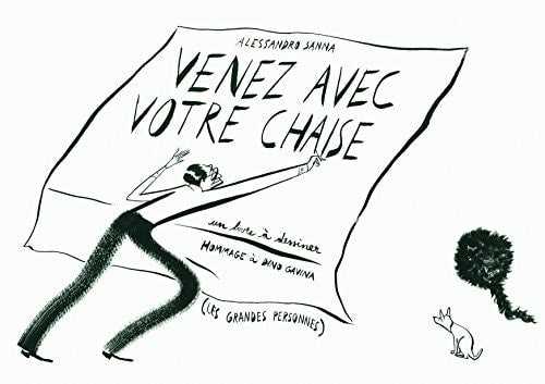 VENEZ AVEC VOTRE CHAISE, de Alessandro Sanna | portada del libro