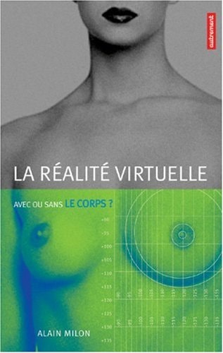 LA REALITE VIRTUELLE, de Alain Milon | portada del libro