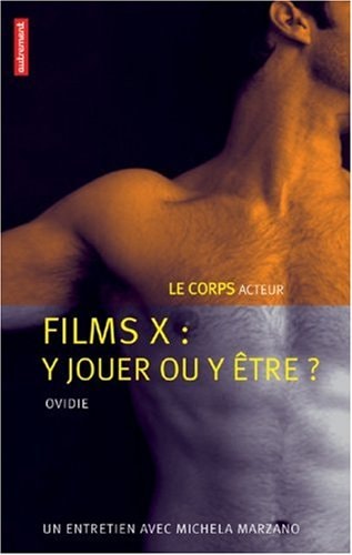 FILM X Y JOUER OU Y ETRE, de Ovidie | portada del libro