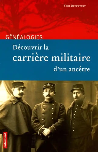 DECOUVRIR LA CARRIERE MILITAIRE D'UN ANC, de Yves Buffetaut | portada del libro