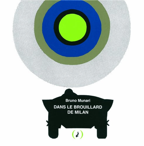 DANS LE BROUILLARD DE MILAN, de Bruno Munari | portada del libro