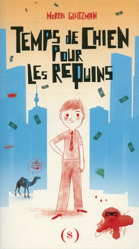 TEMPS DE CHIEN POUR LES REQUINS, de Morris Gleitzman | portada del libro