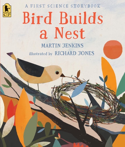 BIRD BUILDS A NEST, de Martin Jenkins | portada del libro